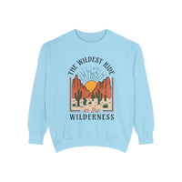 The Wildest Ride In The Wilderness Comfort Colors Unisex Garment-Dyed Sweatshirt