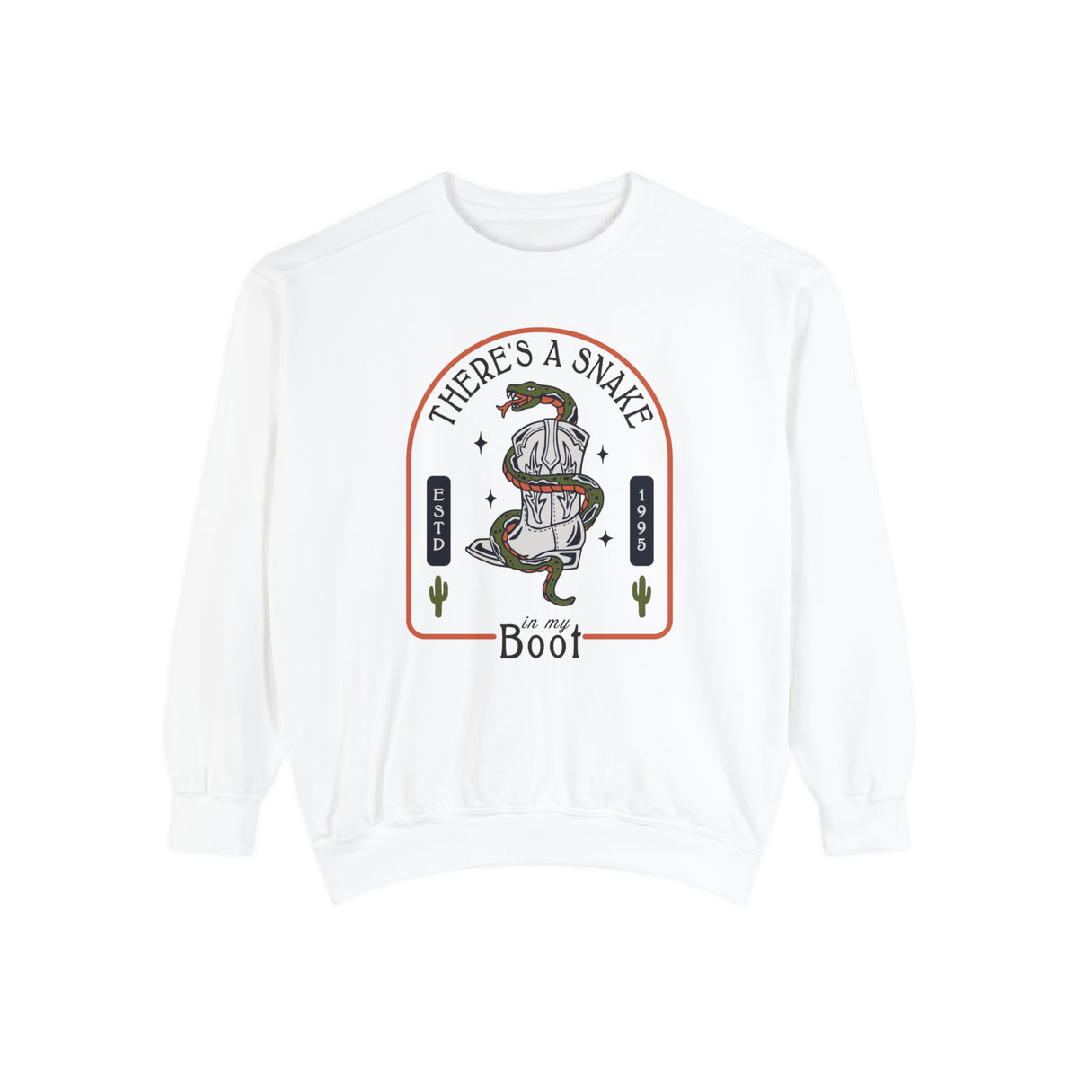 There's A Snake In My Boot Comfort Colors Unisex Garment-Dyed Sweatshirt