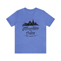The Mountains Are Calling Bella Canvas Unisex Jersey Short Sleeve Tee