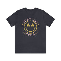 Best Day Ever Bella Canvas Unisex Jersey Short Sleeve Tee