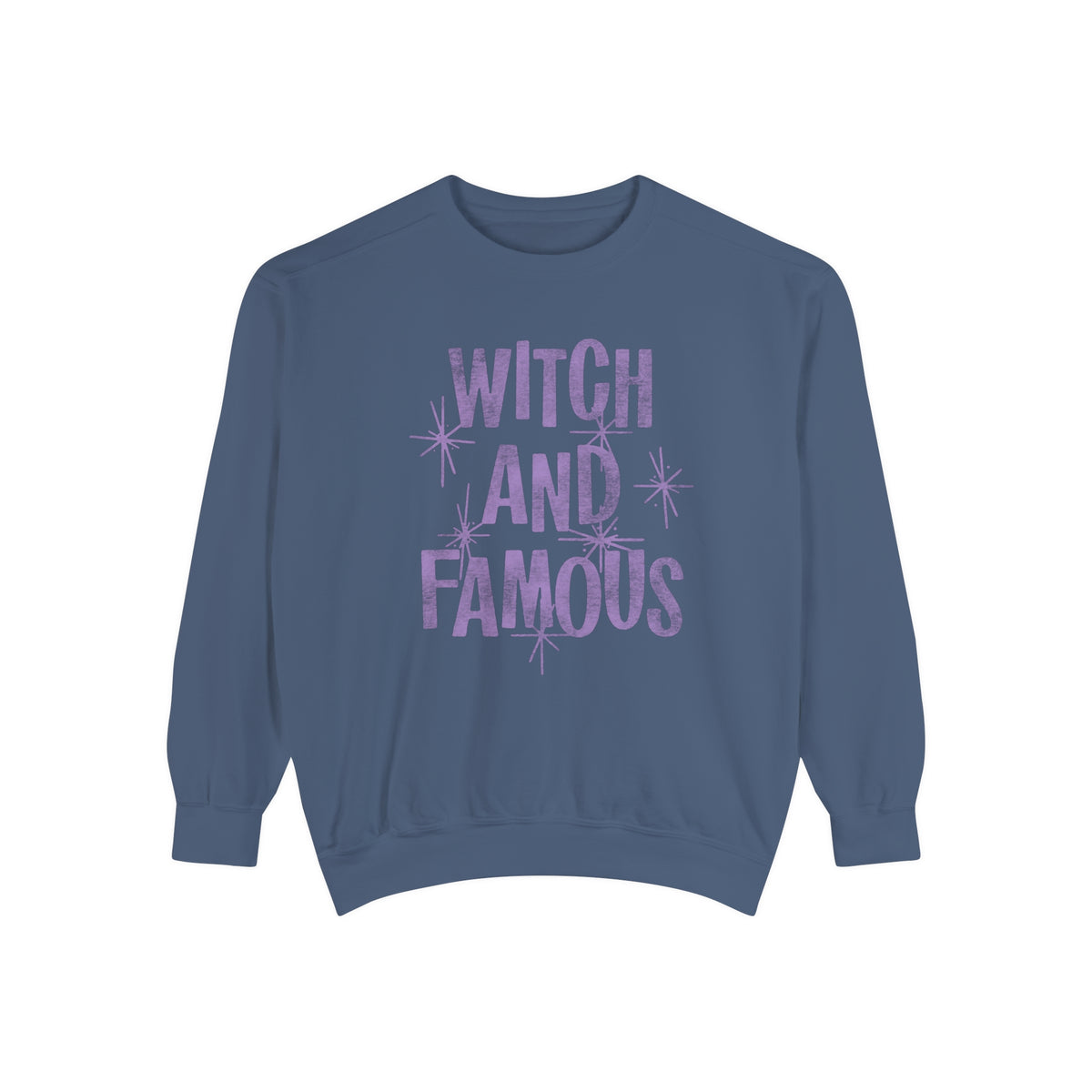 Witch and Famous Comfort Colors Unisex Garment-Dyed Sweatshirt