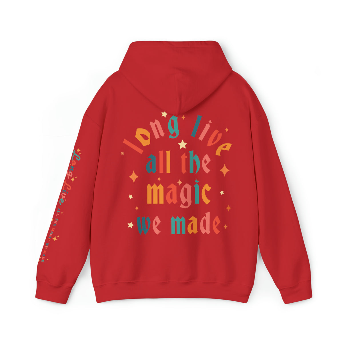 Long Live All The Magic We Made Gildan Unisex Heavy Blend™ Hooded Sweatshirt