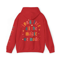 Long Live All The Magic We Made Gildan Unisex Heavy Blend™ Hooded Sweatshirt