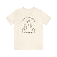 I look At You And I'm Home Bella Canvas Unisex Jersey Short Sleeve Tee