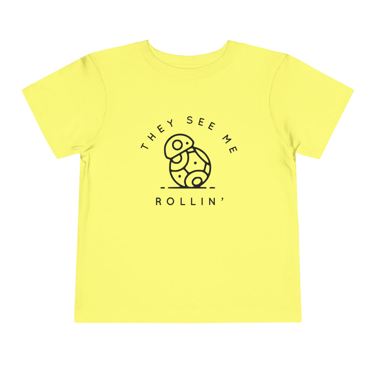They See Me Rollin' Bella Canvas Toddler Short Sleeve Tee