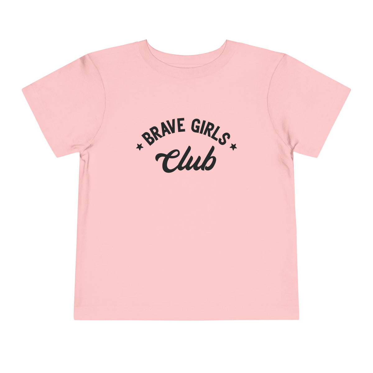 Brave Girls Club Bella Canvas Toddler Short Sleeve Tee