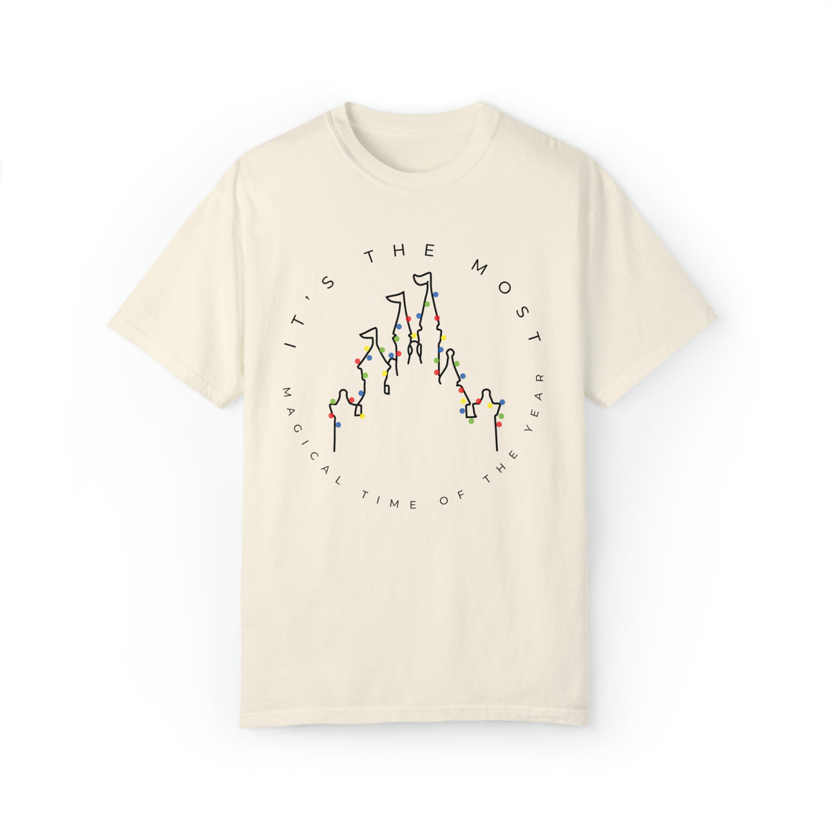 Most Magical Time Of The Year Comfort Colors Unisex Garment-Dyed T-shirt