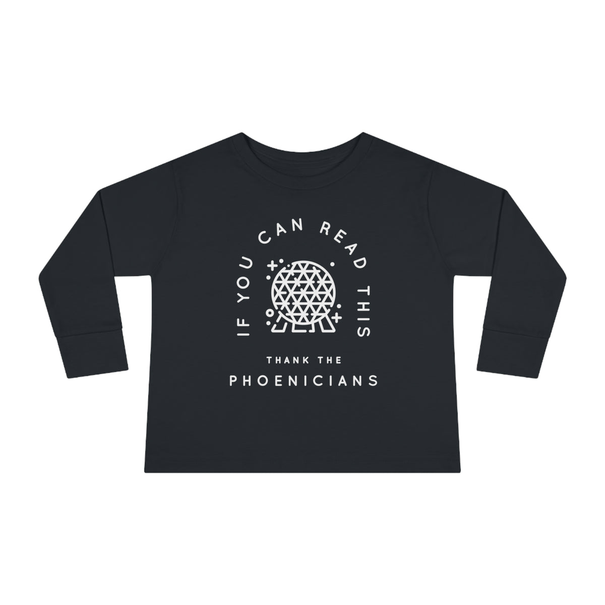 If You Can Read This Thank The Phoenicians Rabbit Skins Toddler Long Sleeve Tee