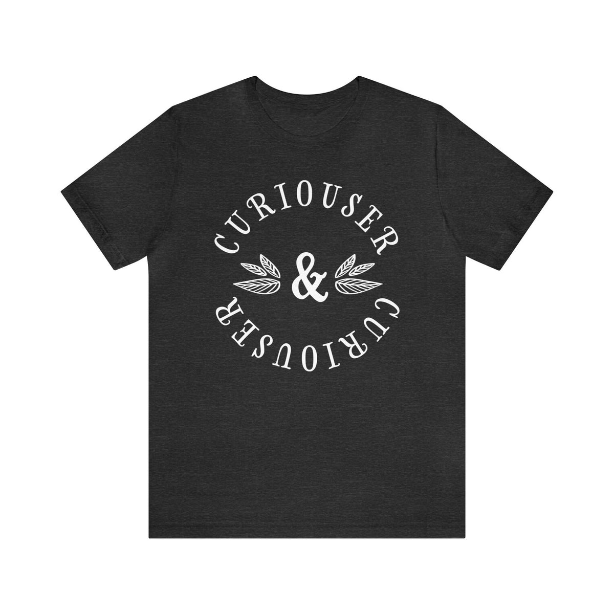 Curiouser & Curiouser Bella Canvas Unisex Jersey Short Sleeve Tee