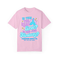 Is This the Real Line? Is This Just Fantasy? Comfort Colors Unisex Garment-Dyed T-shirt