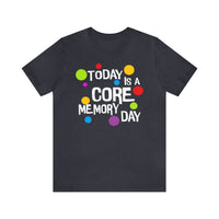 Core Memory Day Bella Canvas Unisex Jersey Short Sleeve Tee