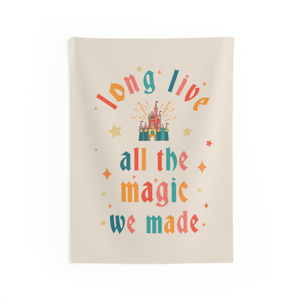 Long Live All The Magic We Made Wall Tapestries