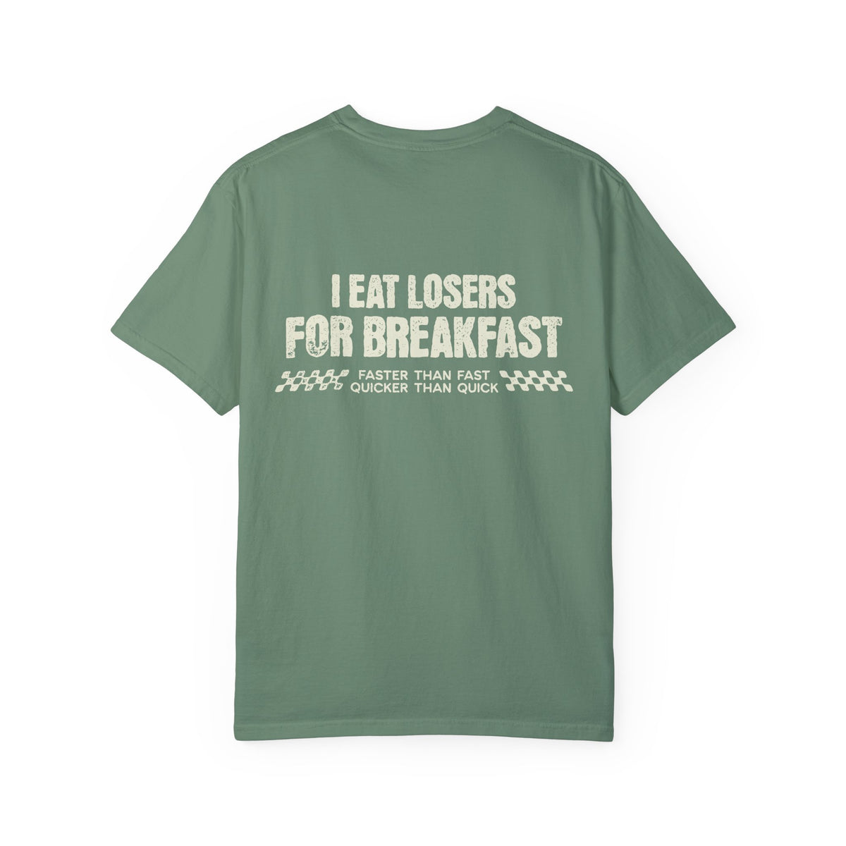 I Eat Losers For Breakfast Comfort Colors Unisex Garment-Dyed T-shirt