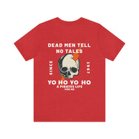 Dead Men Tell No Tales Bella Canvas Unisex Jersey Short Sleeve Tee