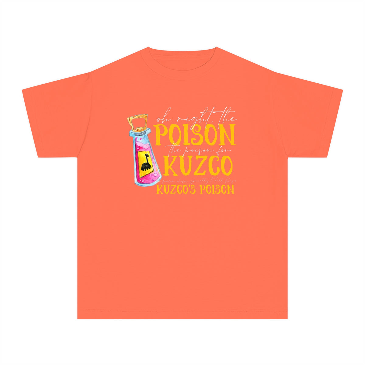 Oh Right The Poison Comfort Colors Youth Midweight Tee