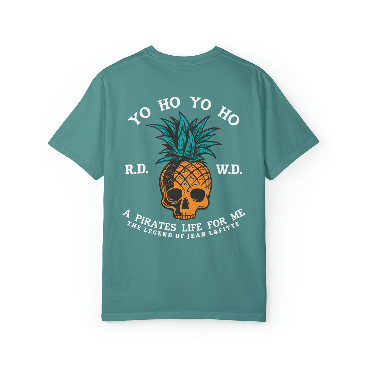 Yo Ho Pirates Life For Me Comfort Colors Unisex Garment-Dyed T-shirt
