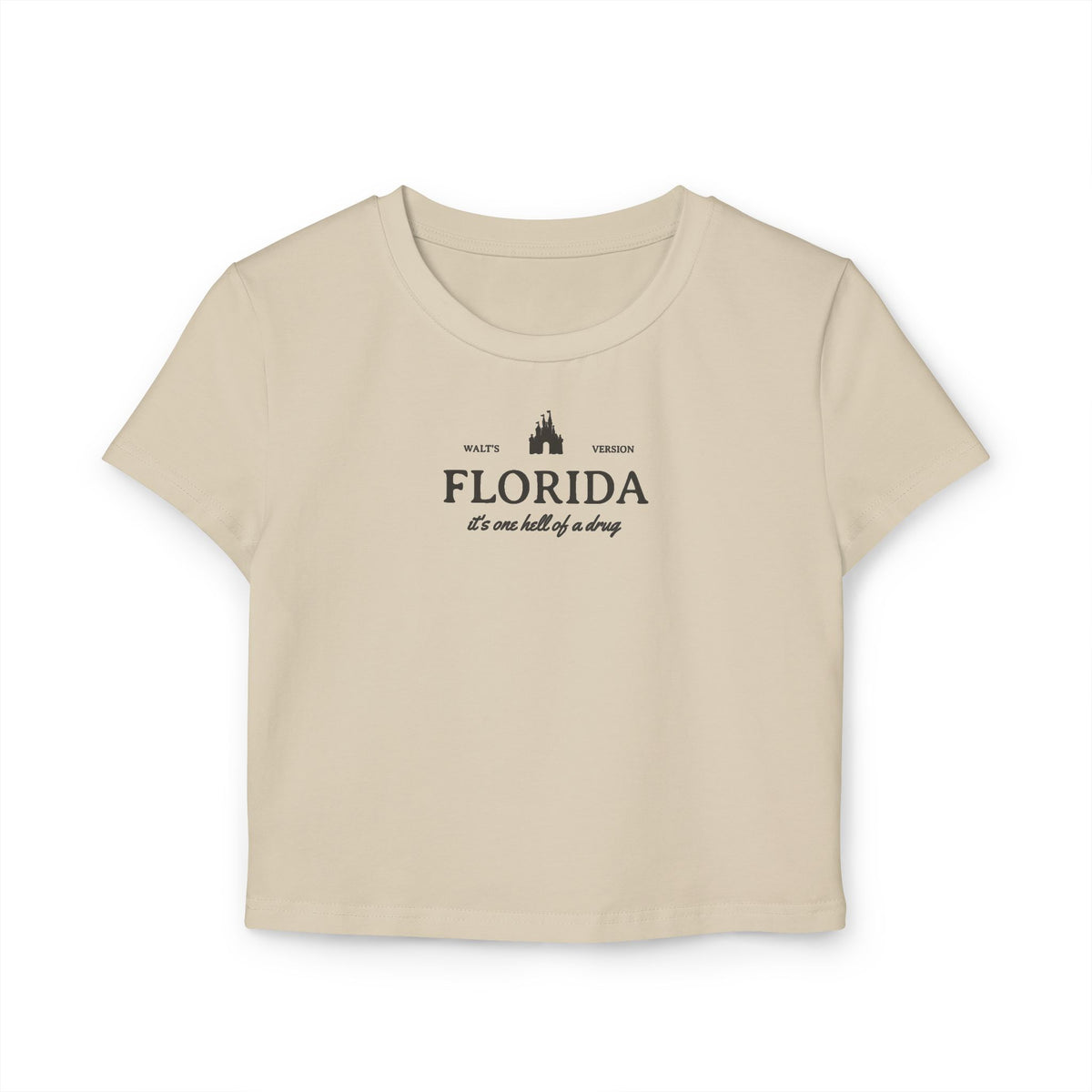 Florida It's One Hell of a Drug Women's Baby Tee