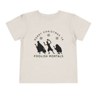 Merry Christmas Ya Foolish Mortals Bella Canvas Toddler Short Sleeve Tee