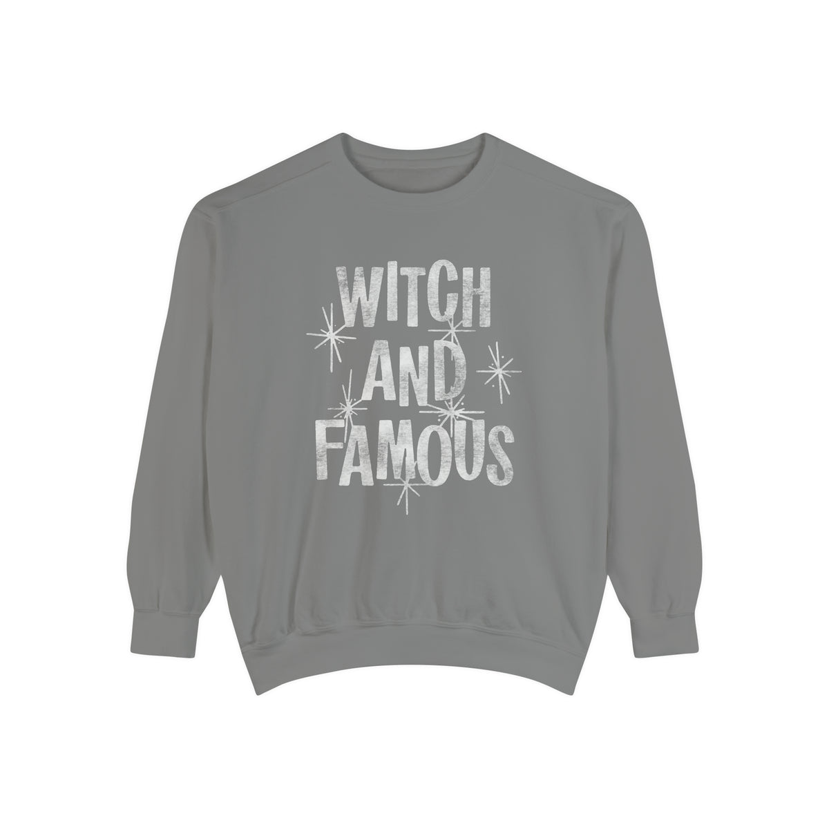 Witch and Famous Comfort Colors Unisex Garment-Dyed Sweatshirt