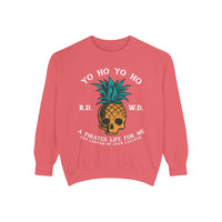 Yo Ho Pirates Life For Me Comfort Colors Unisex Garment-Dyed Sweatshirt