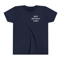 Best Birthday Ever Bella Canvas Youth Short Sleeve Tee