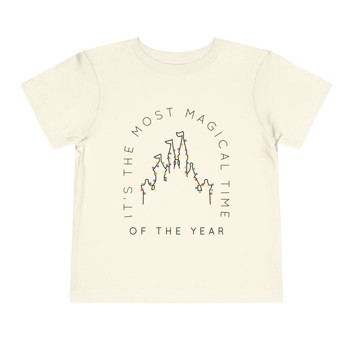Most Magical Time Of The Year Bella Canvas Toddler Short Sleeve Tee