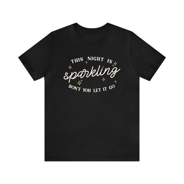 The Night Is Sparkling Bella Canvas Unisex Jersey Short Sleeve Tee