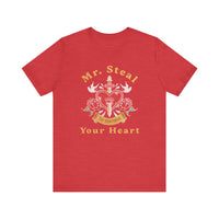 Mr. Steal Your Heart Bella Canvas Unisex Jersey Short Sleeve Tee