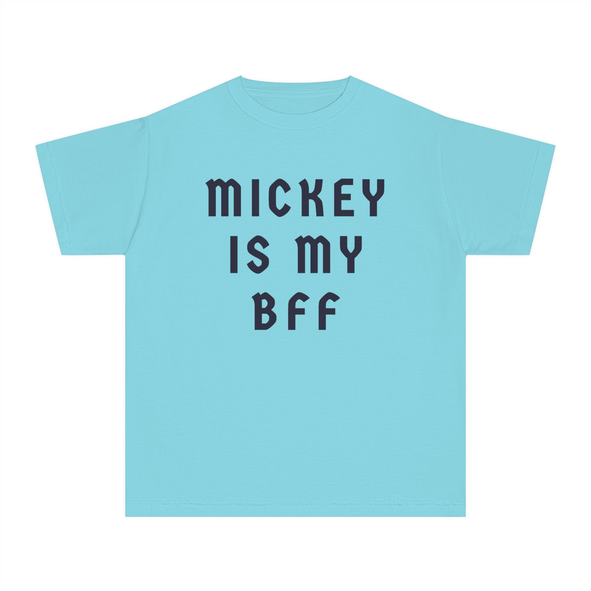 Mickey Is My BFF Comfort Colors Youth Midweight Tee