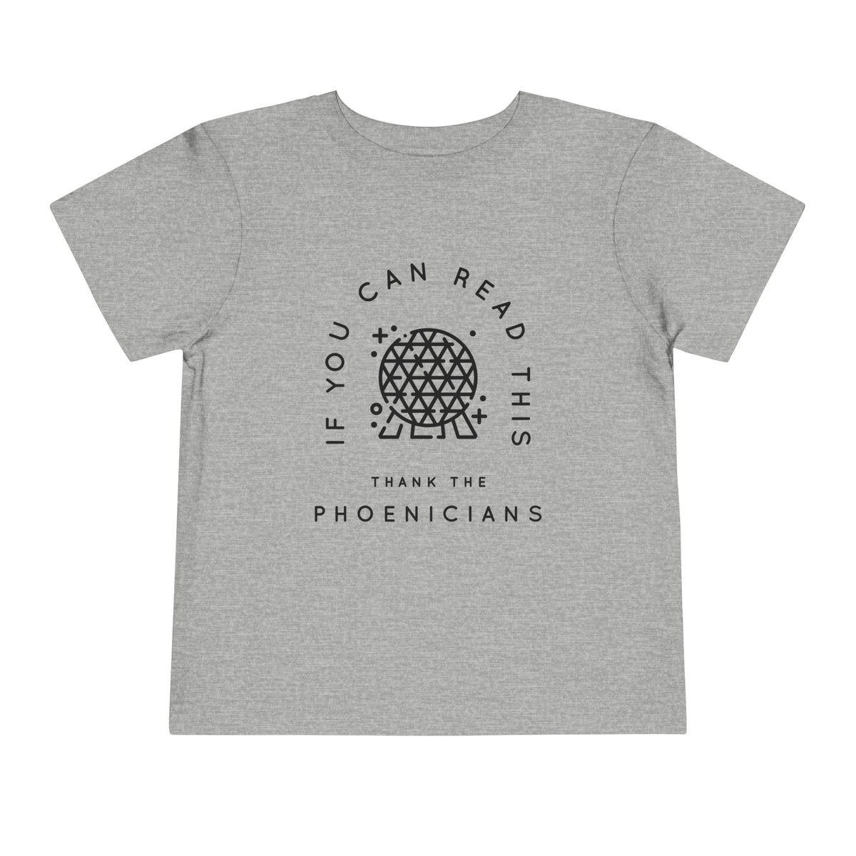 If You Can Read This Thank The Phoenicians Bella Canvas Toddler Short Sleeve Tee