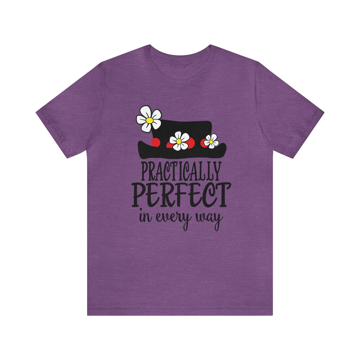 Practically Perfect Bella Canvas Unisex Jersey Short Sleeve Tee