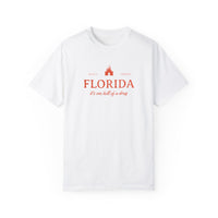 Florida It's One Hell of a Drug Comfort Colors Unisex Garment-Dyed T-shirt