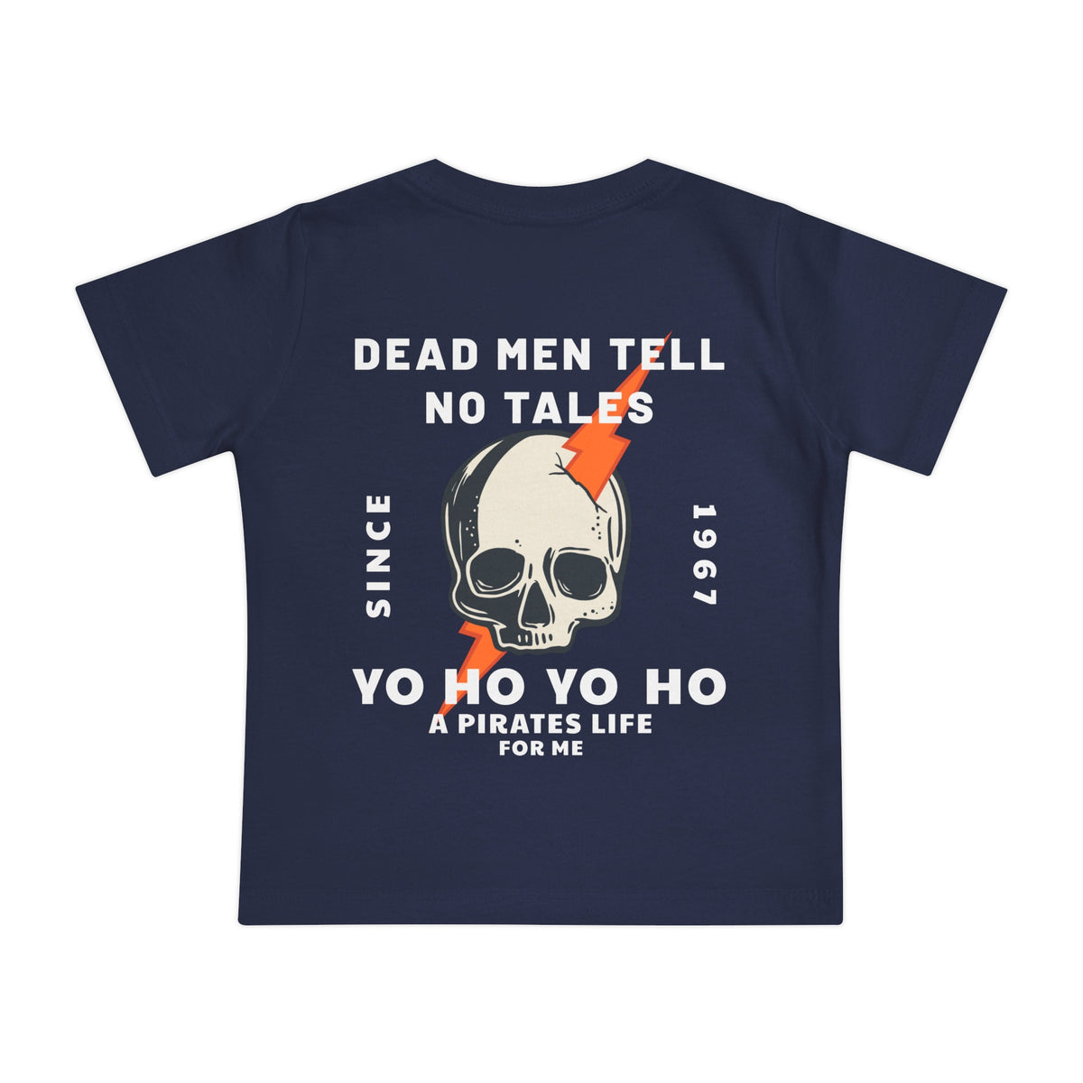 Dead Men Tell No Tales Bella Canvas Baby Short Sleeve T-Shirt