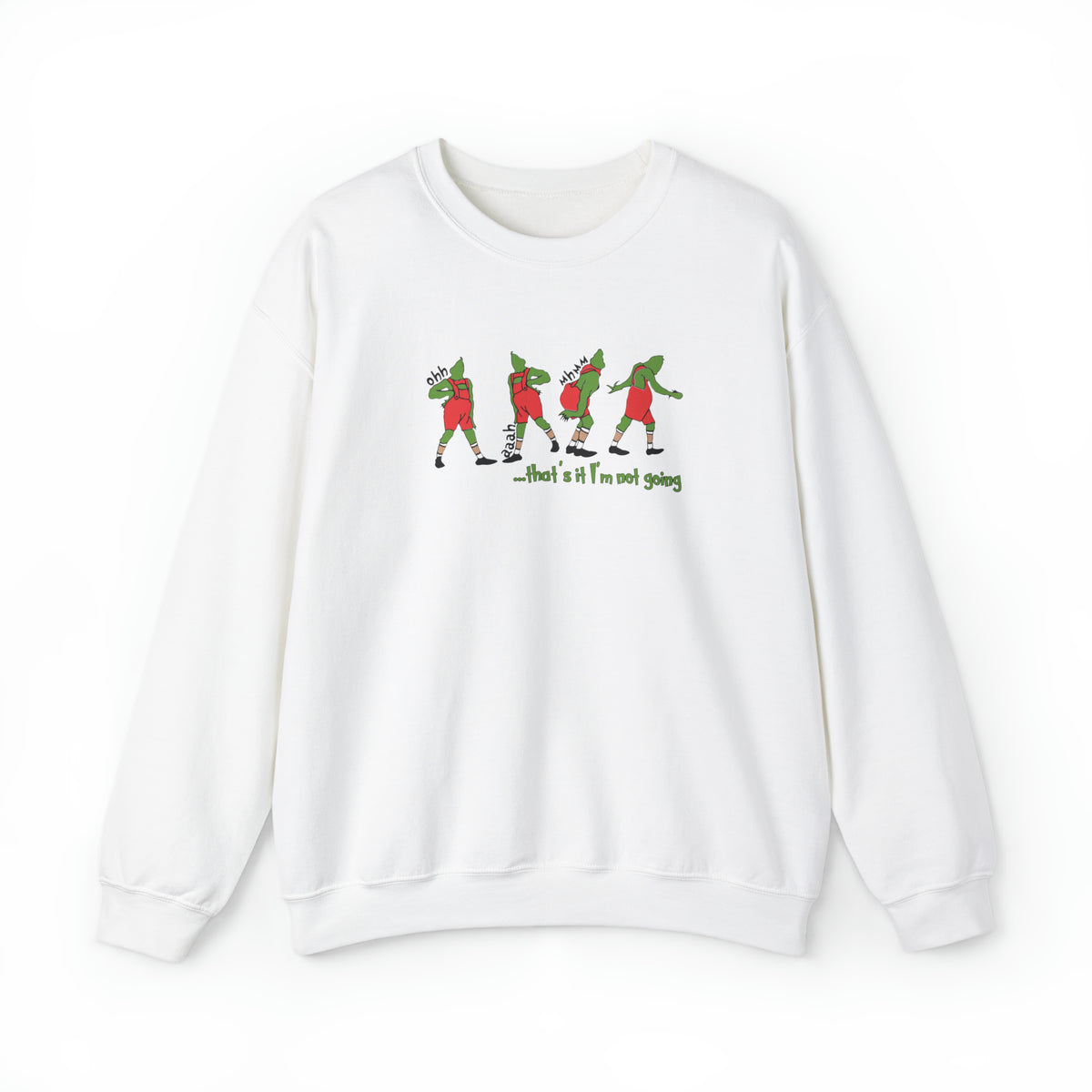 That's It I'm Not Going Gildan Unisex Heavy Blend™ Crewneck Sweatshirt