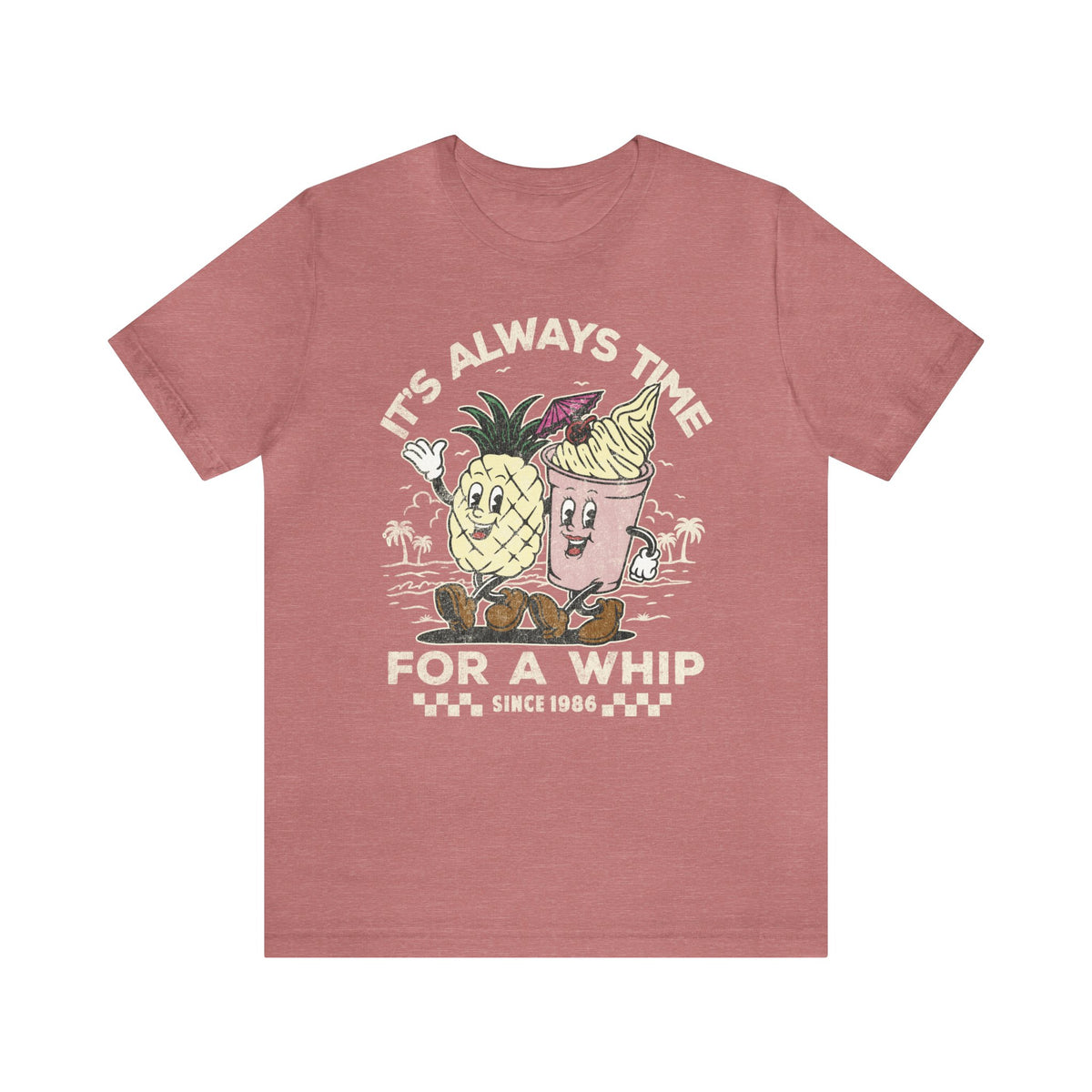 It's Always Time For A Whip Bella Canvas Unisex Jersey Short Sleeve Tee