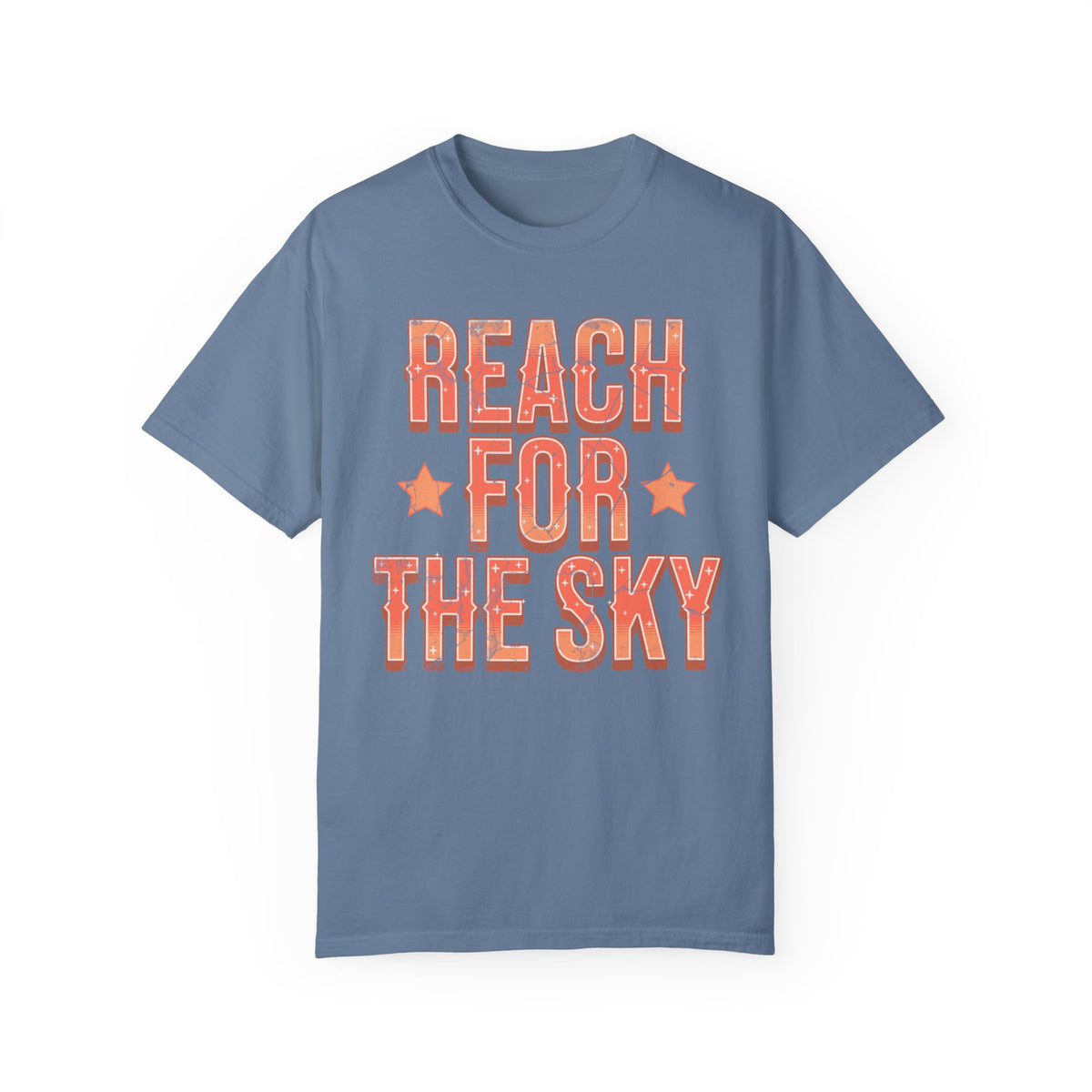 Reach for the Sky Comfort Colors Unisex Garment-Dyed T-shirt