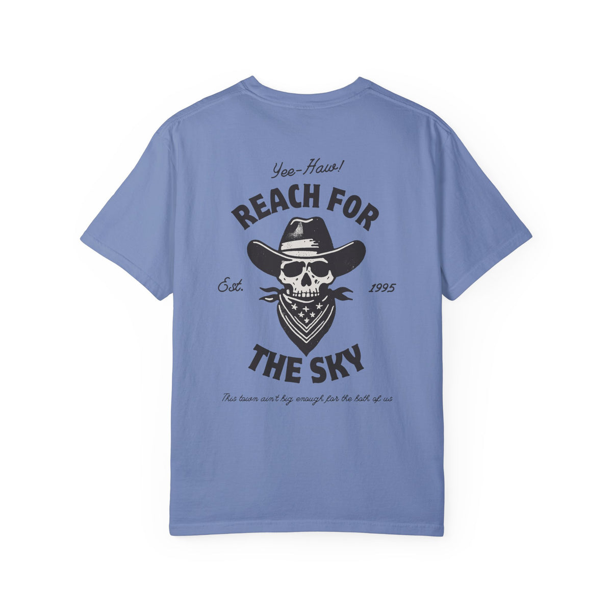 Reach for the Sky Comfort Colors Unisex Garment-Dyed T-shirt