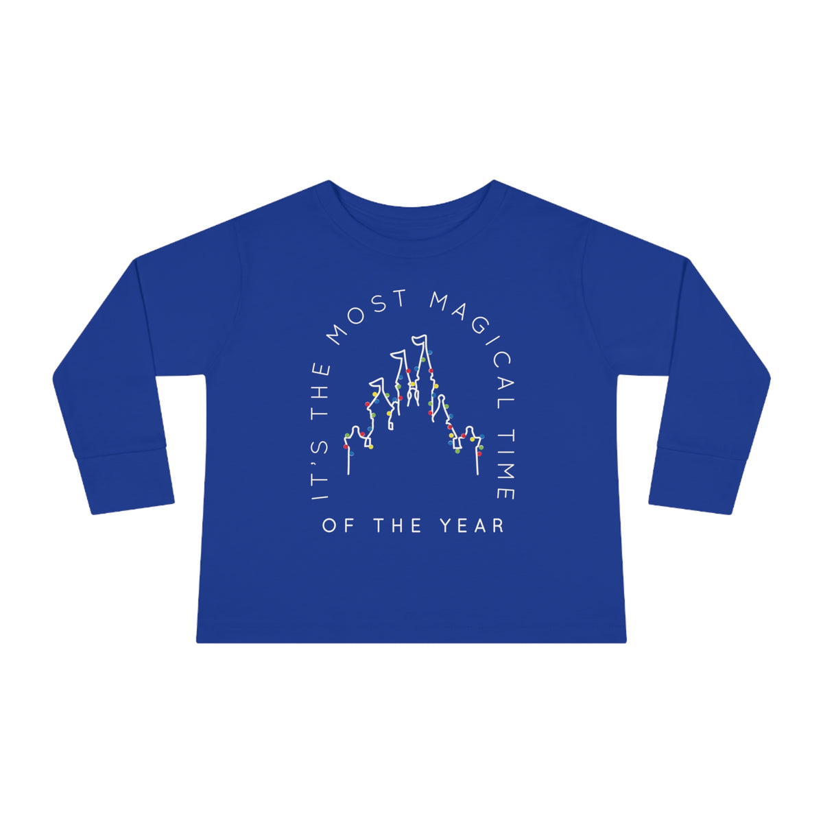 Most Magical Time Of The Year Rabbit Skins Toddler Long Sleeve Tee