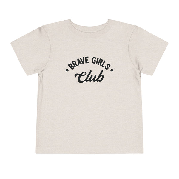 Brave Girls Club Bella Canvas Toddler Short Sleeve Tee