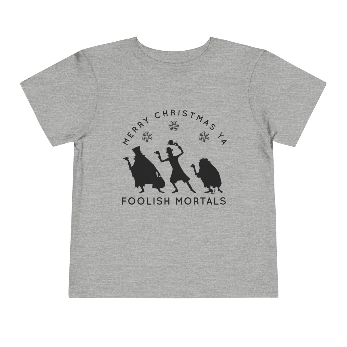 Merry Christmas Ya Foolish Mortals Bella Canvas Toddler Short Sleeve Tee