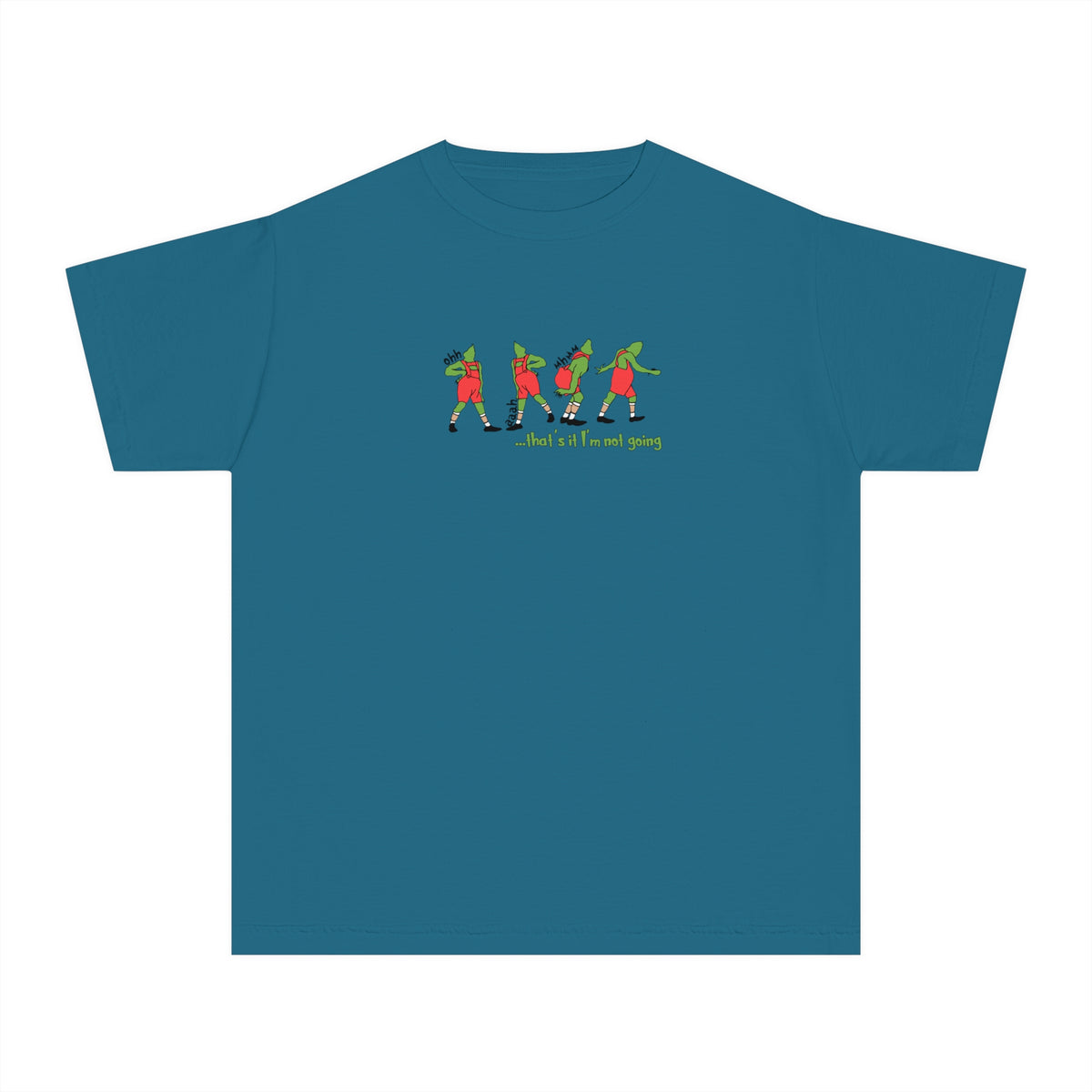 That's It I'm Not Going Comfort Colors Youth Midweight Tee