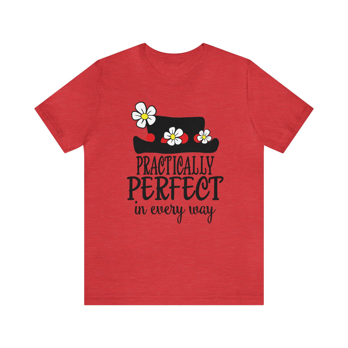 Practically Perfect Bella Canvas Unisex Jersey Short Sleeve Tee