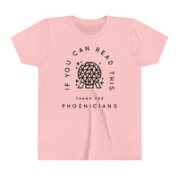If You Can Read This Thank The Phoenicians Bella Canvas Youth Short Sleeve Tee