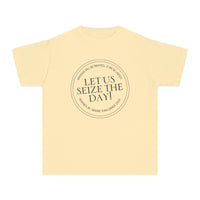 Let Us Seize The Day Comfort Colors Youth Midweight Tee