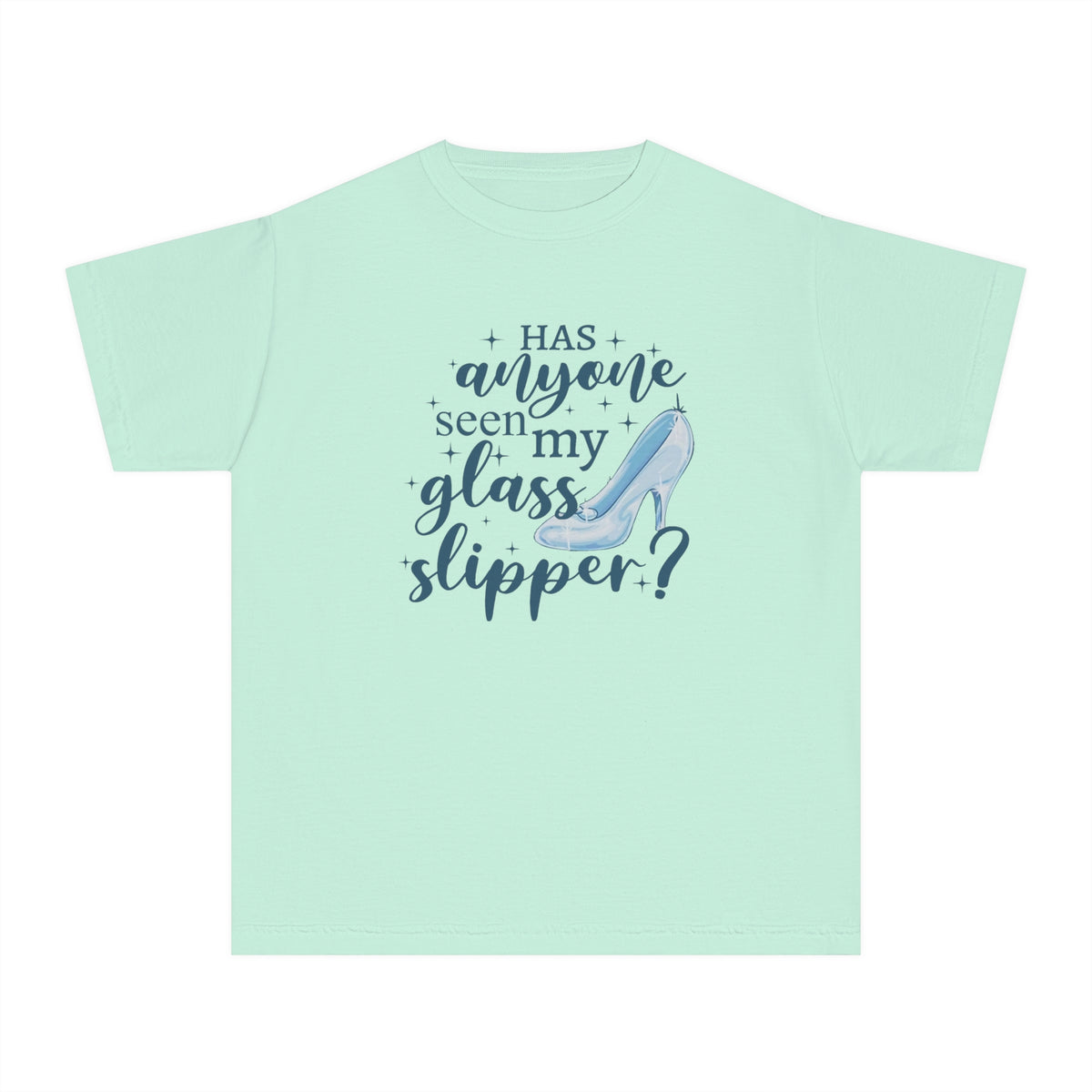 Has Anyone Seen My Glass Slipper? Comfort Colors Youth Midweight Tee