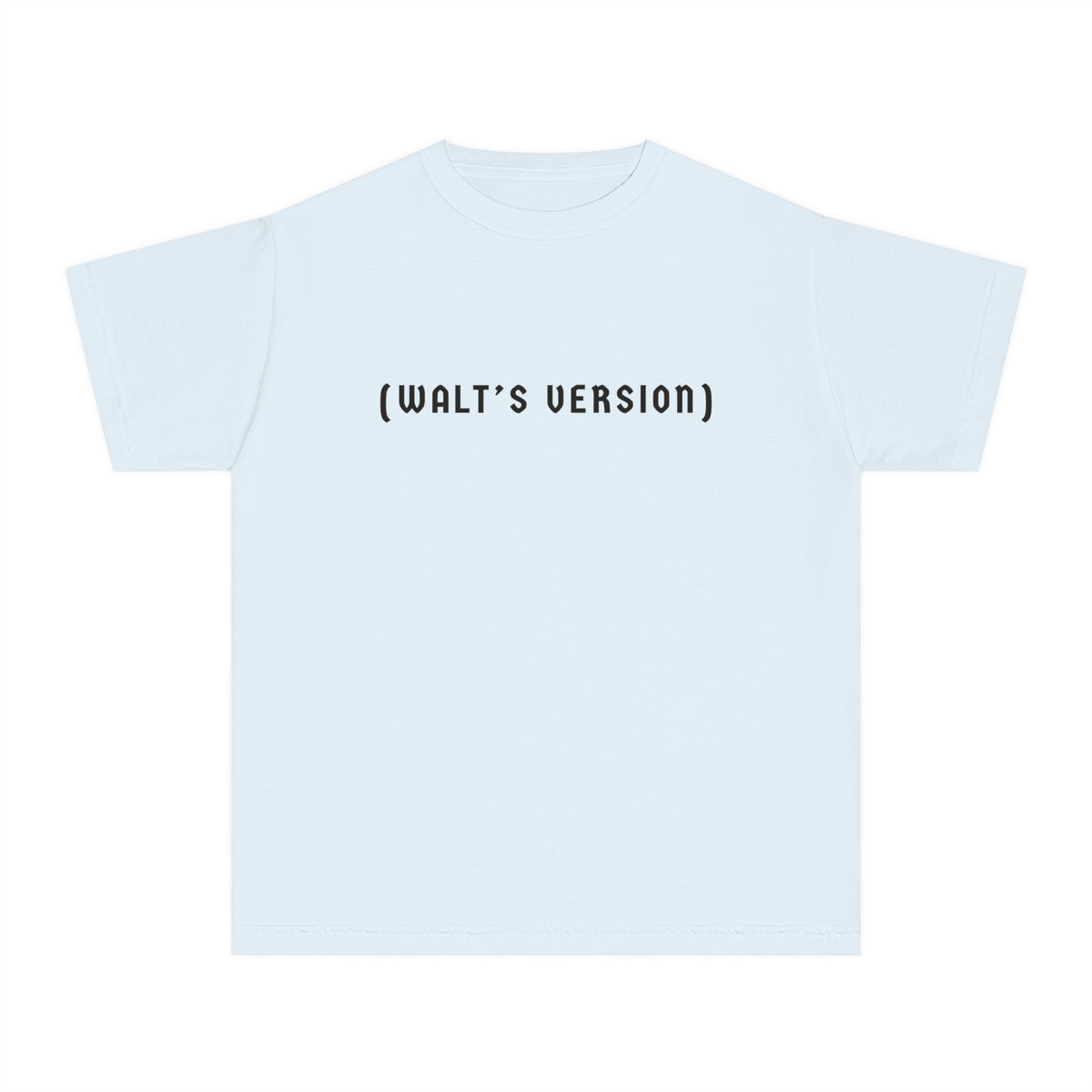 Walt's Version Comfort Colors Youth Midweight Tee