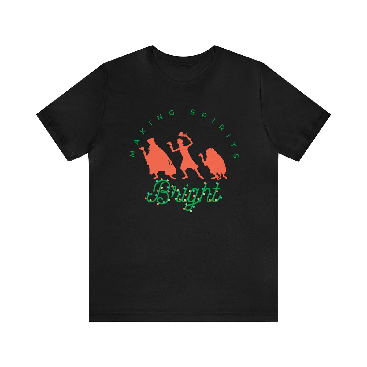 Making Spirits Bright Bella Canvas Unisex Jersey Short Sleeve Tee