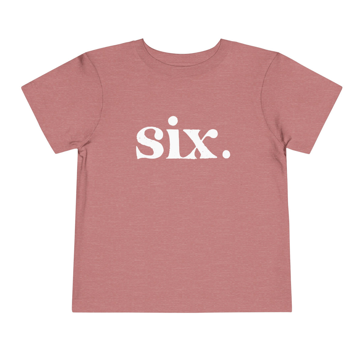 Six Bella Canvas Toddler Short Sleeve Tee