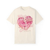 Who's Afraid Of Little Old Me Comfort Colors Unisex Garment-Dyed T-shirt