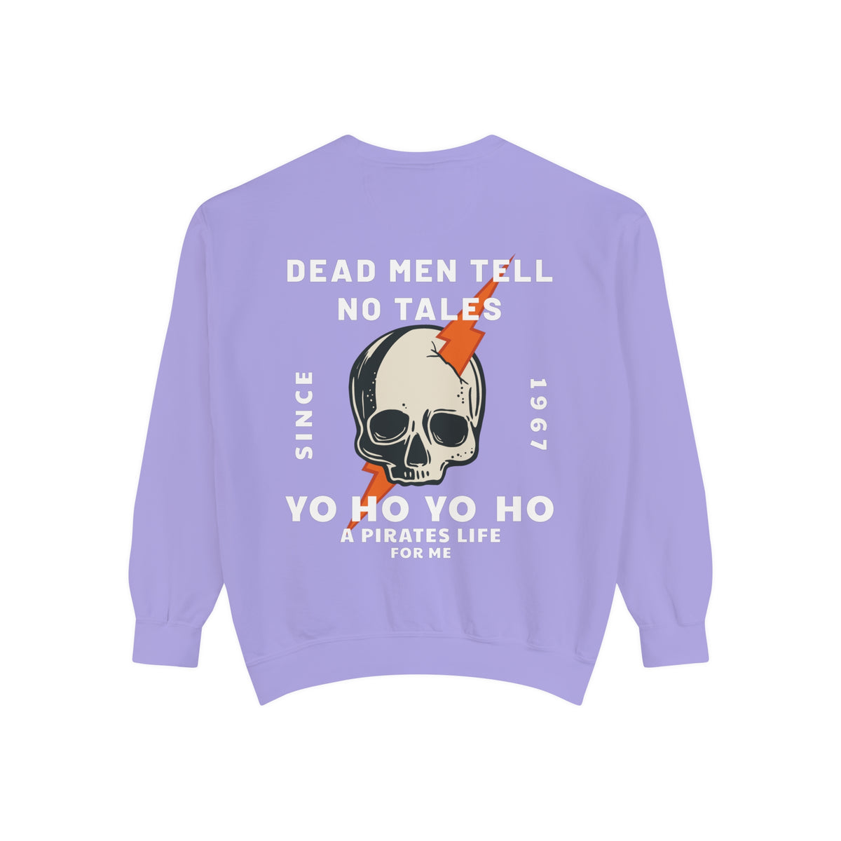 Dead Men Tell No Tales Comfort Colors Unisex Garment-Dyed Sweatshirt